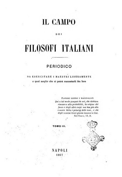 Il campo dei filosofi italiani periodico da esercitare i maestri liberamente e quel meglio che si potrà raccostarli fra loro