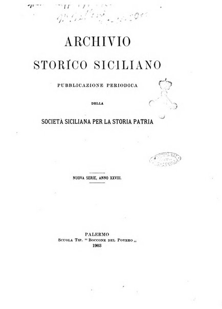 Archivio storico siciliano pubblicazione periodica per cura della Scuola di paleografia di Palermo