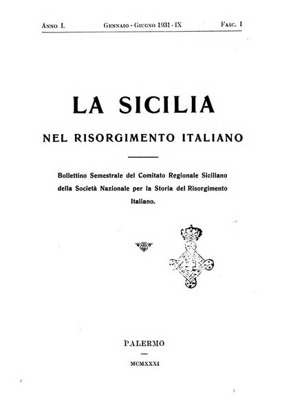 La Sicilia nel Risorgimento italiano bollettino semestrale del Comitato regionale siciliano della Societa nazionale per la storia del risorgimento italiano