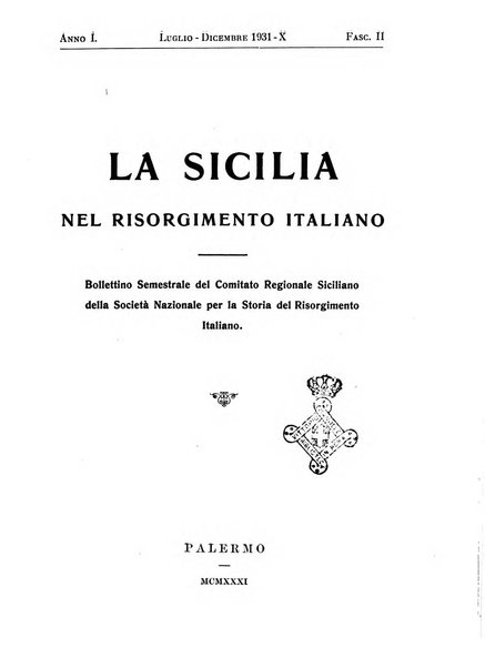 La Sicilia nel Risorgimento italiano bollettino semestrale del Comitato regionale siciliano della Societa nazionale per la storia del risorgimento italiano