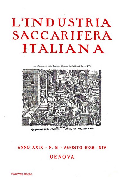 L'industria saccarifera italiana Bollettino mensile del Consorzio nazionale produttori zucchero e dell'Associazione italiana delle industrie dello zucchero e dell'alcool