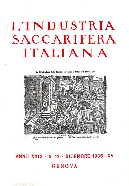 L'industria saccarifera italiana Bollettino mensile del Consorzio nazionale produttori zucchero e dell'Associazione italiana delle industrie dello zucchero e dell'alcool