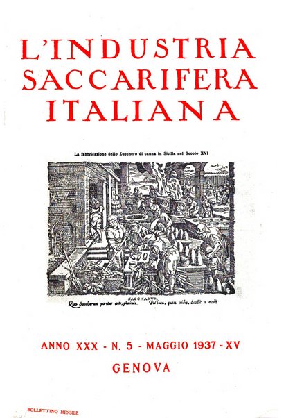 L'industria saccarifera italiana Bollettino mensile del Consorzio nazionale produttori zucchero e dell'Associazione italiana delle industrie dello zucchero e dell'alcool