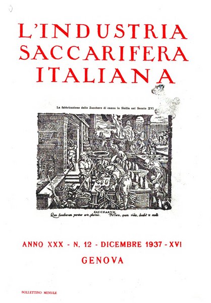 L'industria saccarifera italiana Bollettino mensile del Consorzio nazionale produttori zucchero e dell'Associazione italiana delle industrie dello zucchero e dell'alcool