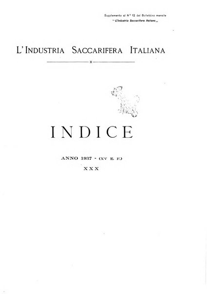 L'industria saccarifera italiana Bollettino mensile del Consorzio nazionale produttori zucchero e dell'Associazione italiana delle industrie dello zucchero e dell'alcool