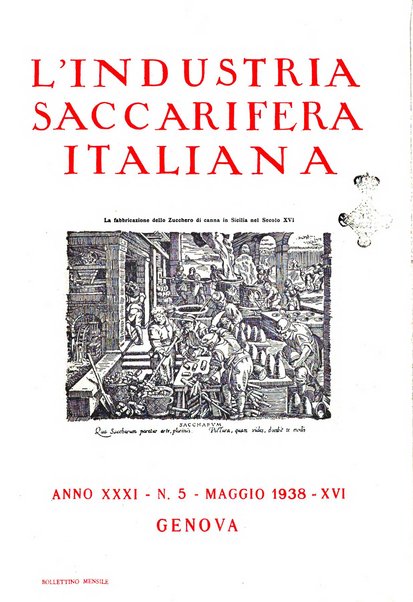 L'industria saccarifera italiana Bollettino mensile del Consorzio nazionale produttori zucchero e dell'Associazione italiana delle industrie dello zucchero e dell'alcool