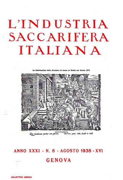 L'industria saccarifera italiana Bollettino mensile del Consorzio nazionale produttori zucchero e dell'Associazione italiana delle industrie dello zucchero e dell'alcool