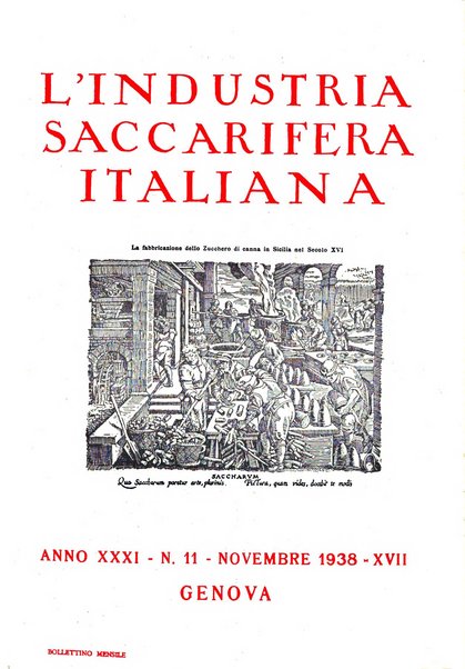 L'industria saccarifera italiana Bollettino mensile del Consorzio nazionale produttori zucchero e dell'Associazione italiana delle industrie dello zucchero e dell'alcool