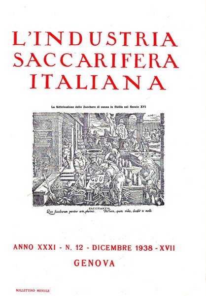 L'industria saccarifera italiana Bollettino mensile del Consorzio nazionale produttori zucchero e dell'Associazione italiana delle industrie dello zucchero e dell'alcool