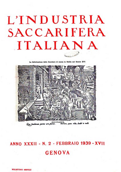L'industria saccarifera italiana Bollettino mensile del Consorzio nazionale produttori zucchero e dell'Associazione italiana delle industrie dello zucchero e dell'alcool