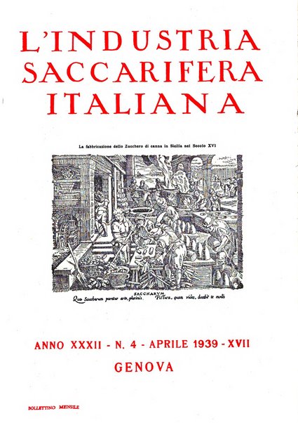 L'industria saccarifera italiana Bollettino mensile del Consorzio nazionale produttori zucchero e dell'Associazione italiana delle industrie dello zucchero e dell'alcool