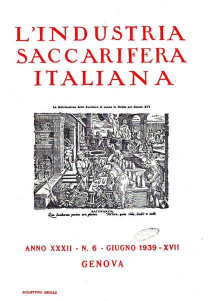 L'industria saccarifera italiana Bollettino mensile del Consorzio nazionale produttori zucchero e dell'Associazione italiana delle industrie dello zucchero e dell'alcool