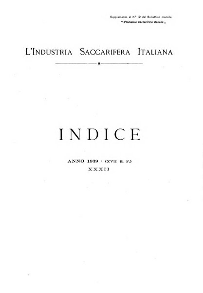 L'industria saccarifera italiana Bollettino mensile del Consorzio nazionale produttori zucchero e dell'Associazione italiana delle industrie dello zucchero e dell'alcool