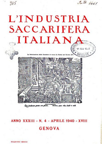 L'industria saccarifera italiana Bollettino mensile del Consorzio nazionale produttori zucchero e dell'Associazione italiana delle industrie dello zucchero e dell'alcool