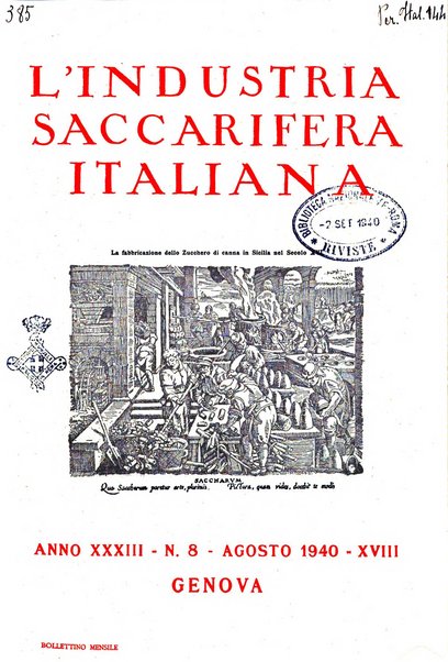 L'industria saccarifera italiana Bollettino mensile del Consorzio nazionale produttori zucchero e dell'Associazione italiana delle industrie dello zucchero e dell'alcool