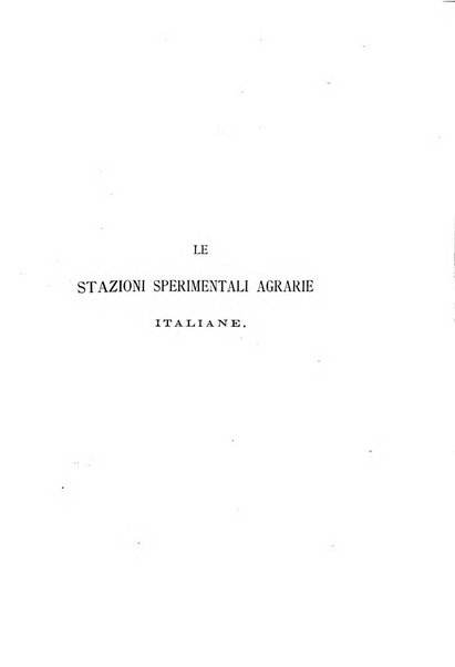 Le stazioni sperimentali agrarie italiane organo delle stazioni agrarie e dei laboratori di chimica agraria del Regno