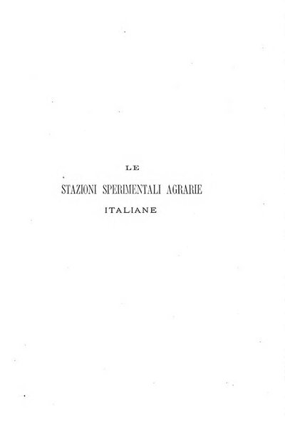 Le stazioni sperimentali agrarie italiane organo delle stazioni agrarie e dei laboratori di chimica agraria del Regno