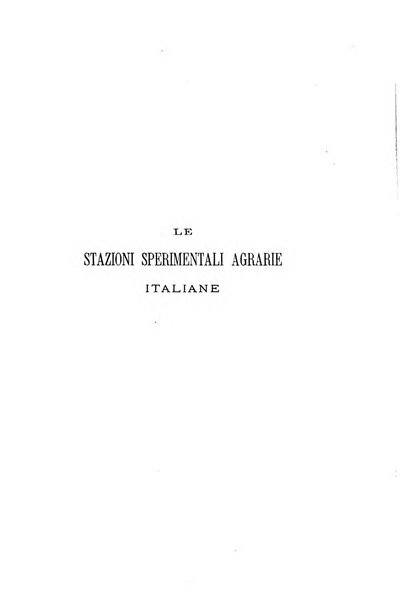 Le stazioni sperimentali agrarie italiane organo delle stazioni agrarie e dei laboratori di chimica agraria del Regno