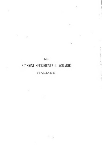 Le stazioni sperimentali agrarie italiane organo delle stazioni agrarie e dei laboratori di chimica agraria del Regno