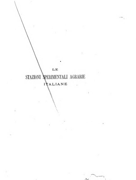 Le stazioni sperimentali agrarie italiane organo delle stazioni agrarie e dei laboratori di chimica agraria del Regno