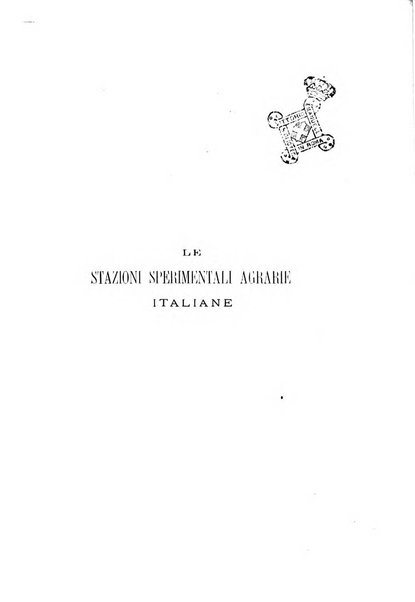 Le stazioni sperimentali agrarie italiane organo delle stazioni agrarie e dei laboratori di chimica agraria del Regno
