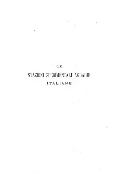 Le stazioni sperimentali agrarie italiane organo delle stazioni agrarie e dei laboratori di chimica agraria del Regno