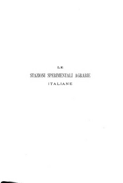 Le stazioni sperimentali agrarie italiane organo delle stazioni agrarie e dei laboratori di chimica agraria del Regno