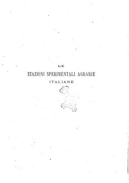 Le stazioni sperimentali agrarie italiane organo delle stazioni agrarie e dei laboratori di chimica agraria del Regno