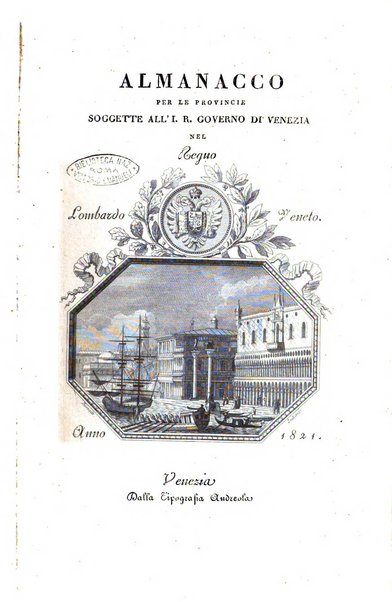 Almanacco per le provincie soggette all'Imp. Regio Governo di Venezia per l'anno ...