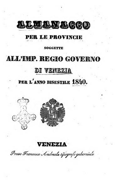 Almanacco per le provincie soggette all'Imp. Regio Governo di Venezia per l'anno ...