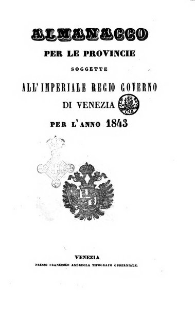 Almanacco per le provincie soggette all'Imp. Regio Governo di Venezia per l'anno ...