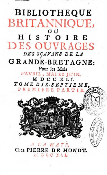 Bibliotheque britannique ou histoire des ouvrages des savans de la Grande Bretagne