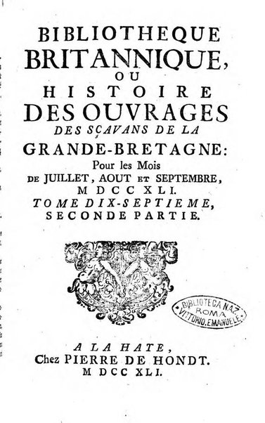 Bibliotheque britannique ou histoire des ouvrages des savans de la Grande Bretagne