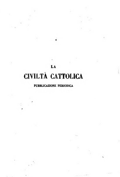 La civiltà cattolica pubblicazione periodica per tutta l'Italia