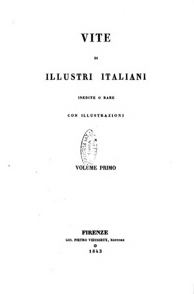 Archivio storico italiano ossia raccolta di opere e documenti finora inediti o divenuti rarissimi riguardanti la storia d'Italia