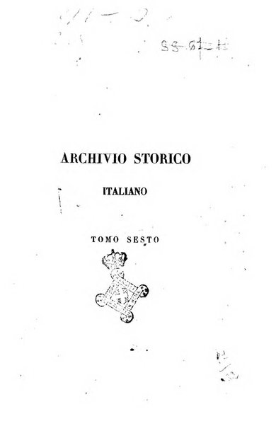 Archivio storico italiano ossia raccolta di opere e documenti finora inediti o divenuti rarissimi riguardanti la storia d'Italia