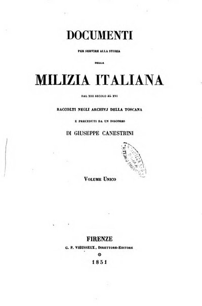 Archivio storico italiano ossia raccolta di opere e documenti finora inediti o divenuti rarissimi riguardanti la storia d'Italia