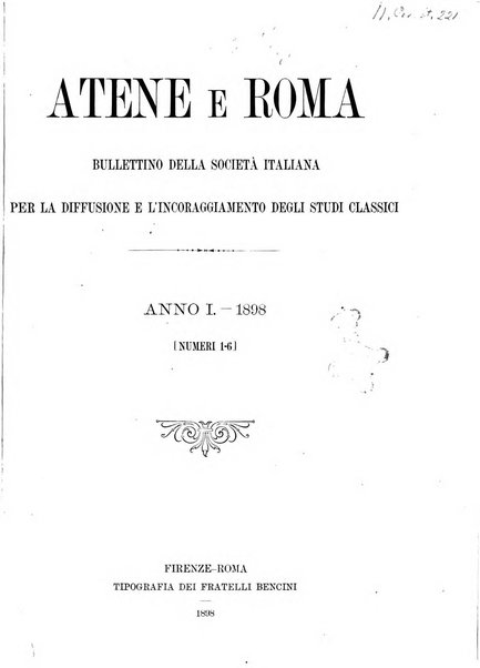 Atene e Roma bullettino della società italiana della diffusione e l'incoraggiamento degli studi classici