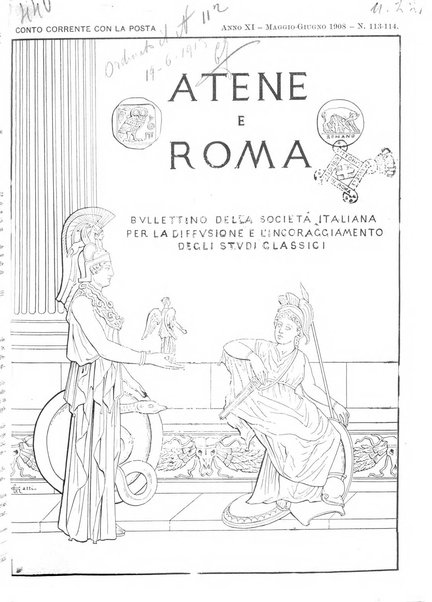 Atene e Roma bullettino della società italiana della diffusione e l'incoraggiamento degli studi classici