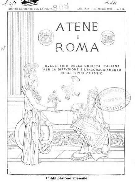 Atene e Roma bullettino della società italiana della diffusione e l'incoraggiamento degli studi classici