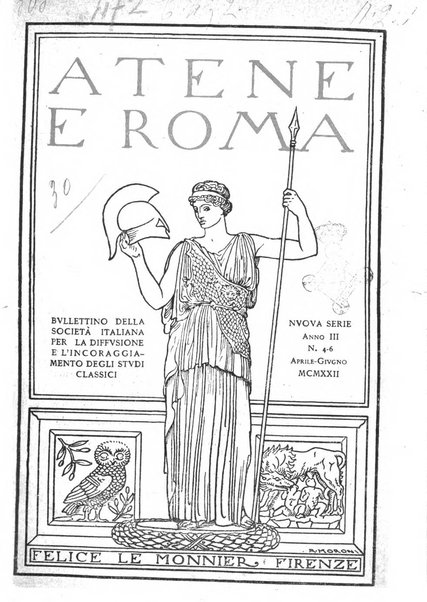 Atene e Roma bullettino della società italiana della diffusione e l'incoraggiamento degli studi classici