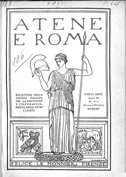 Atene e Roma bullettino della società italiana della diffusione e l'incoraggiamento degli studi classici