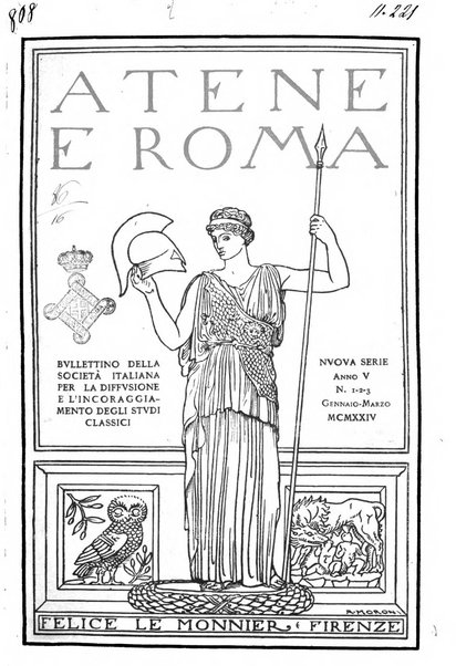 Atene e Roma bullettino della società italiana della diffusione e l'incoraggiamento degli studi classici