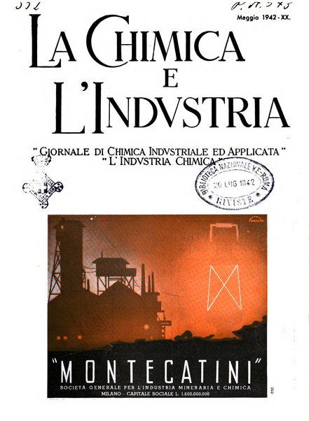 La chimica e l'industria organo ufficiale dell'Associazione italiana di chimica e della Federazione nazionale fascista degli industriali dei prodotti chimici