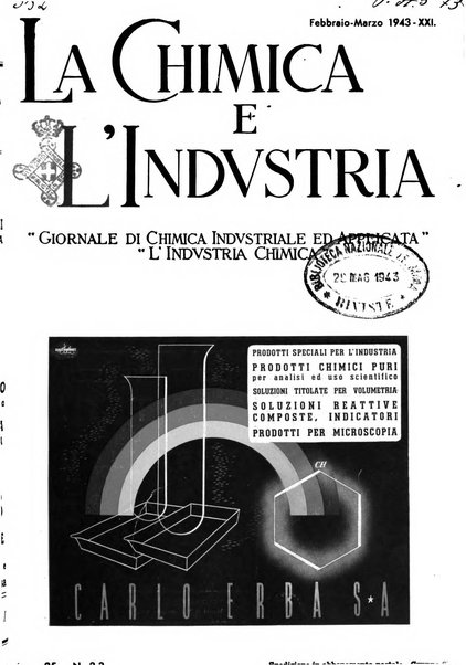 La chimica e l'industria organo ufficiale dell'Associazione italiana di chimica e della Federazione nazionale fascista degli industriali dei prodotti chimici