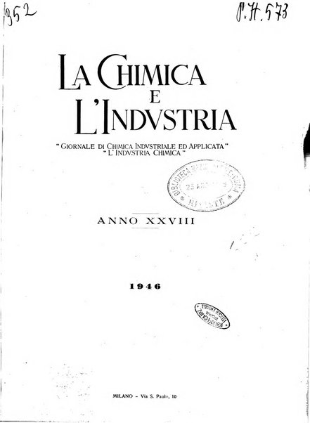 La chimica e l'industria organo ufficiale dell'Associazione italiana di chimica e della Federazione nazionale fascista degli industriali dei prodotti chimici