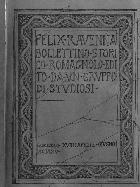 Felix Ravenna [bollettino storico romagnolo edito da un gruppo di studiosi]