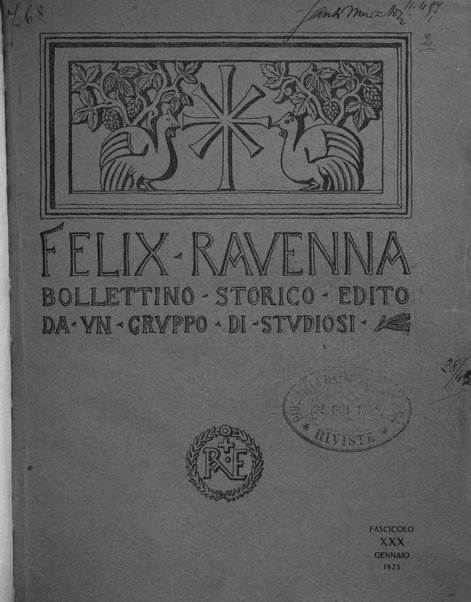 Felix Ravenna [bollettino storico romagnolo edito da un gruppo di studiosi]