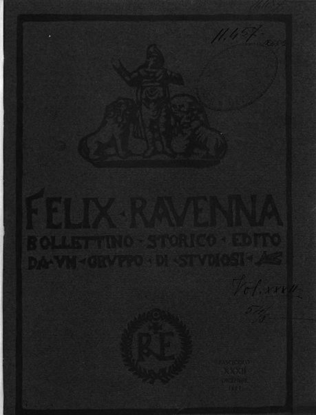 Felix Ravenna [bollettino storico romagnolo edito da un gruppo di studiosi]