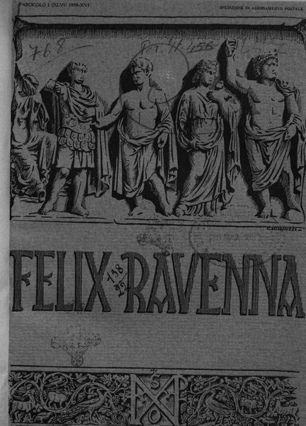 Felix Ravenna [bollettino storico romagnolo edito da un gruppo di studiosi]